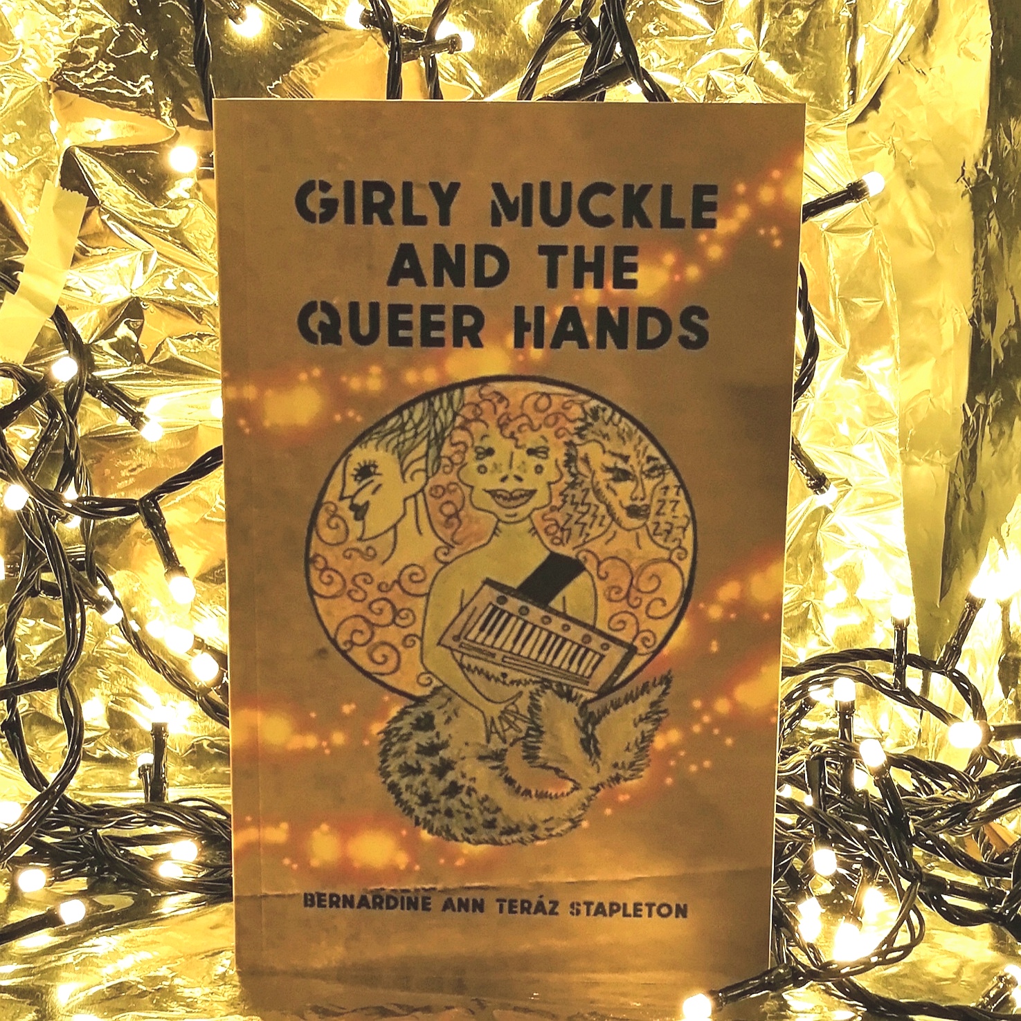 Girly Muckle and the Queer Hands in Lights